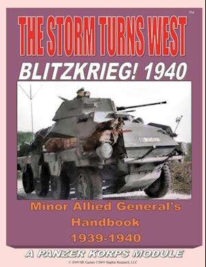 Storm Turns West: Blitzkrieg! 1940