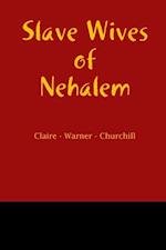 Slave Wives of Nehalem