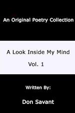 Look Inside My Mind.....Vol. 1: An Original Poerty Collection