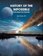 History of the Impossible: Earth Before the Pyramids