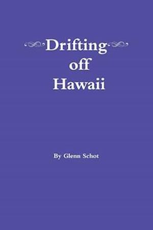 Drifting Off Hawaii