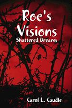 Roe's Visions