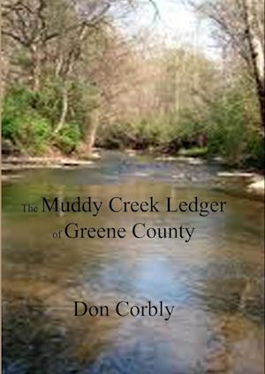 The Muddy Creek Ledger of Greene County