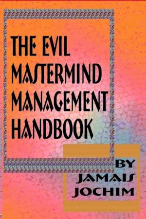 Evil Mastermind Management Book