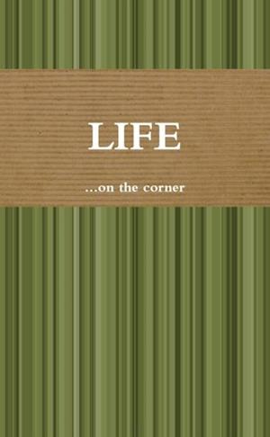 Life: ...on the corner