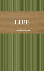 Life: ...on the corner