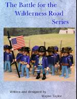 Battle for the Wilderness Road Series