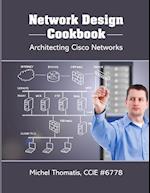 Network Design Cookbook: Architecting Cisco Networks 