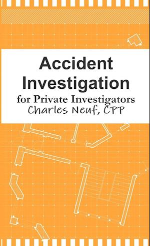 Accident Investigation for Private Investigators