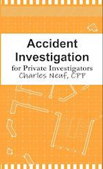 Accident Investigation for Private Investigators 