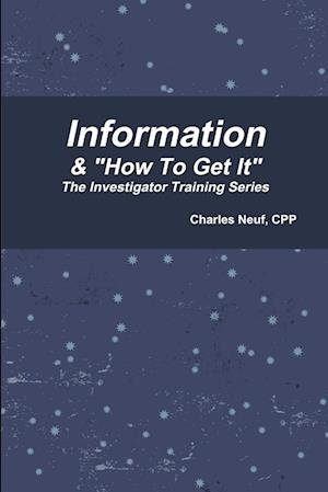 Information & "How To Get It"