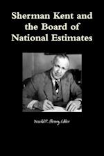 Sherman Kent and the Board of National Estimates