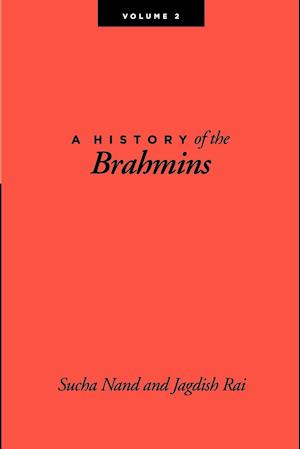 A History of the Brahmins, Volume 2