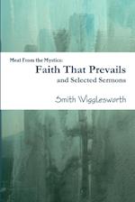 Faith That Prevails and Selected Sermons