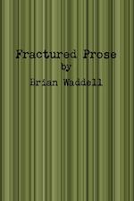 Fractured Prose