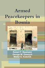 Armed Peacekeepers in Bosnia
