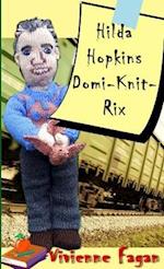 Hilda Hopkins, Domi-Knit-Rix 