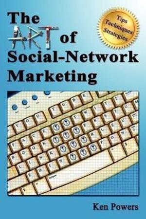 The Art of Social-Network Marketing