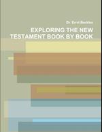 EXPLORING THE NEW TESTAMENT BOOK BY BOOK 