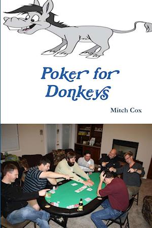 Poker for Donkeys