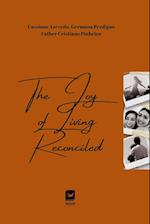 The joy of living reconciled 