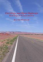 Fast Hogs and Open Highways 