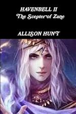 Havenbell 2 - The Scepter of Zane (Paperback)  Allison Hunt