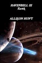 Havenbell 3 - Ezrah (Paperback)  Allison Hunt