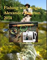 Fishing with Angler Alexander Gurman 2014 