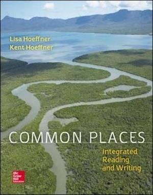 Common Places: Integrated Reading and Writing