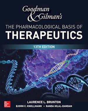 Goodman and Gilman's The Pharmacological Basis of Therapeutics, 13th Edition