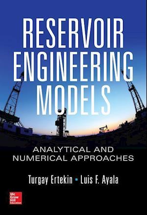 Reservoir Engineering Models: Analytical and Numerical Approaches