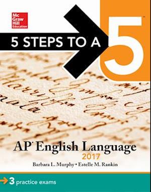 5 Steps to a 5: AP English Language 2017