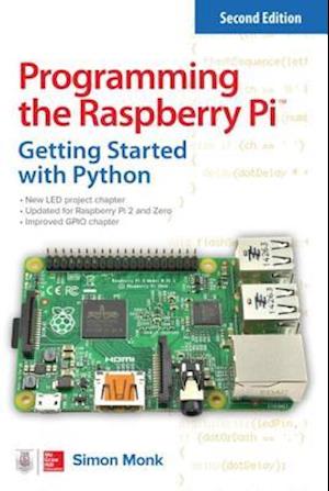 Programming the Raspberry Pi, Second Edition: Getting Started with Python