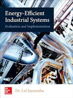 Energy-Efficient Industrial Systems: Evaluation and Implementation