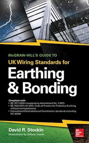 McGraw-Hill's Guide to UK Wiring Standards for Earthing & Bonding