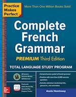 Practice Makes Perfect Complete French Grammar, Premium Third Edition