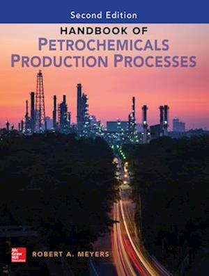 Handbook of Petrochemicals Production, Second Edition