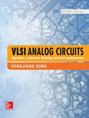 VLSI Analog Circuits: Algorithms, Architecture, Modeling, and Circuit Implementation