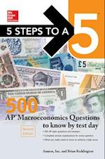 McGraw-Hill's 5 Steps to a 5: 500 AP Macroeconomics Questions to Know by Test Day