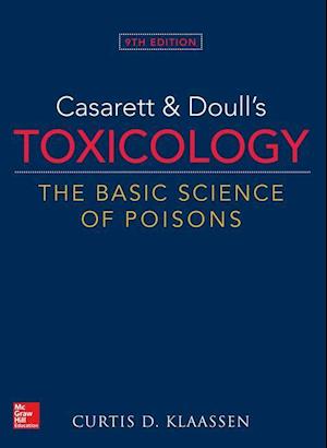 Casarett & Doull's Toxicology: The Basic Science of Poisons