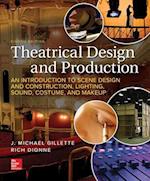 Theatrical Design and Production: An Introduction to Scene Design and Construction, Lighting, Sound, Costume, and Makeup