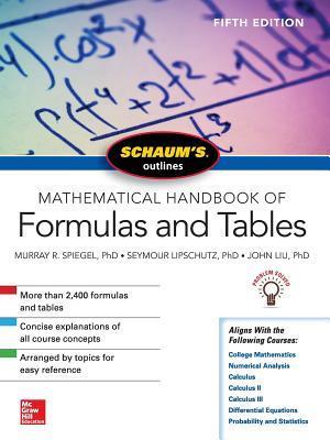 Schaum's Outline of Mathematical Handbook of Formulas and Tables, Fifth Edition