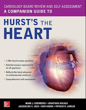 Cardiology Board Review and Self-Assessment: A Companion Guide to Hurst's the Heart