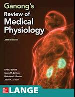 Ganong's Review of Medical Physiology, Twenty Sixth Edition