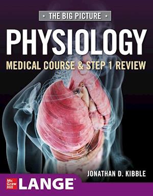 Big Picture Physiology-Medical Course and Step 1 Review