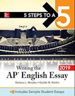 5 Steps to a 5: Writing the AP English Essay 2019