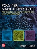 Polymer Nanocomposites: Processing, Characterization, and Applications, Second Edition