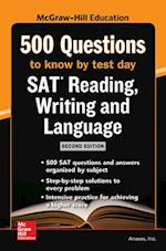 McGraw-Hill's 500 SAT Reading, Writing and Language Questions to Know by Test Day, Second Edition