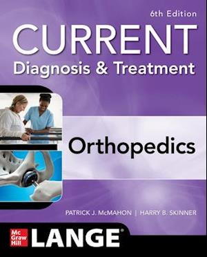 CURRENT Diagnosis & Treatment Orthopedics, Sixth Edition